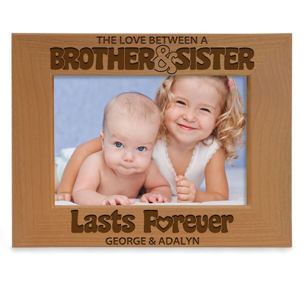 PERSONALIZED - The Love Between a Brother & Sister Lasts Forever Engraved Cute Picture Frame. Brother and Sister, Birthday, Baby Shower Gift