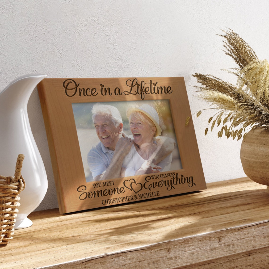 PERSONALIZED - Once in A Lifetime You Meet Someone Who Changes ...