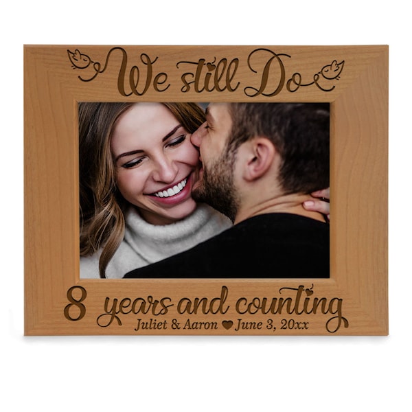 PERSONALIZED - We Still Do 8 Years and Counting Picture Frame. Eight Years of Marriage, Couple's 8th Anniversary Gift. Couple Photo