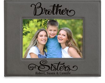 PERSONALIZED -Brother & Sisters Picture Frame. Mother's Day, Father's Day, Best Brother and Sister, Birthday, Christmas, Family Photo Gift