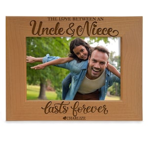 PERSONALIZED- The Love Between an Uncle & Niece Lasts Forever Engraved Cute Picture Frame. Birthday, Christmas, New Uncle, Father&#39;s Day Gift