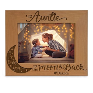 PERSONALIZED - Auntie, I Love You to the Moon & Back Engraved Natural Wood Picture Frame. Best Aunt Ever, Birthday, First Time Aunt Gift