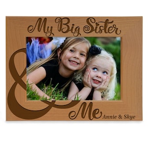 PERSONALIZED -  My Big Sister & Me Engraved Cute Picture Frame. Best Big Sister Ever, Birthday, Christmas, Pregnancy Reveal, Baby Shower