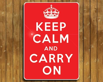 Keep Calm And Carry On sign