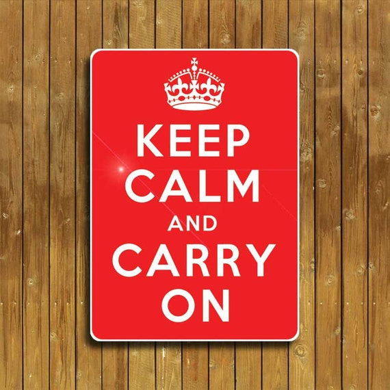 Keep Calm and Carry on Sign - Etsy