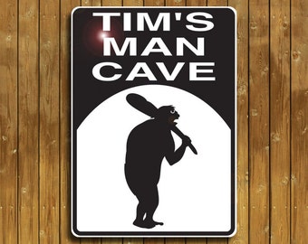Man Cave  sign  Personalized just for you
