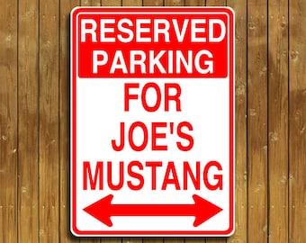 Personalized Reserved Parking sign