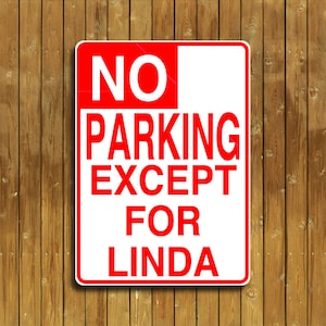 Personalized No Parking sign