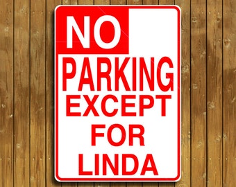 Personalized No Parking sign