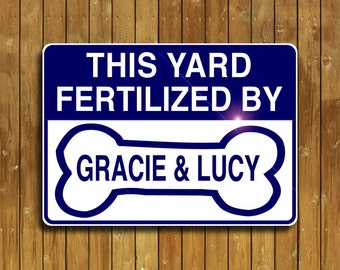 Dog yard sign, Personalized for you on weatherproof aluminum, and shipped out fast!