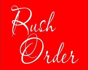 Rush Processing Rush Order