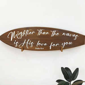 Mighter than the waves is His love for you Surfboard decor Nautical nursery room Handmade wooden sign