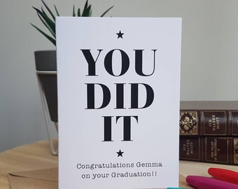 Personalised You Did it Graduation/GCSE A Level Exam results Congratulations Card