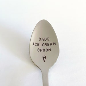 Dad’s Ice Cream Spoon-Or YOUR Name-Hand Stamped-Father’s Day Gift-Dad Birthday-Unique Personalized Gift-Can Be Used Daily-