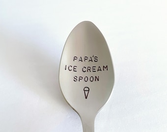 Papa's Ice Cream Spoon-Or YOUR Name-Hand Stamped-Father’s Day-Papa Birthday Gift-Unique Personalized Gift-Can Be Used Daily