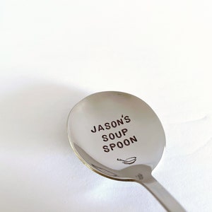 Soup Spoon With YOUR name!-Mother’s Day Gift-Birthday Gift-Boyfriend-Custom Unique Gift That Lasts Forever-Can Be Used Daily