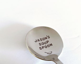 Soup Spoon With YOUR name!-Mother’s Day Gift-Birthday Gift-Boyfriend-Custom Unique Gift That Lasts Forever-Can Be Used Daily