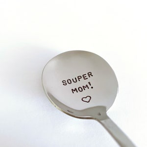 Souper Mom!-Or YOUR Name!-Mother’s Day Gift-Mom Birthday-Unique Custom Gift-Can Be Used Daily-Custom Spoon