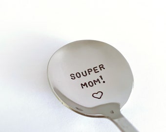 Souper Mom!-Or YOUR Name!-Mother’s Day Gift-Mom Birthday-Unique Custom Gift-Can Be Used Daily-Custom Spoon