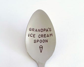 Grandpa's Ice Cream Spoon-Or YOUR name-Grandpa/Dad Birthday Gift-Best Friend-Boyfriend Gift-Unique Personalized Gift-Can Be Used Daily