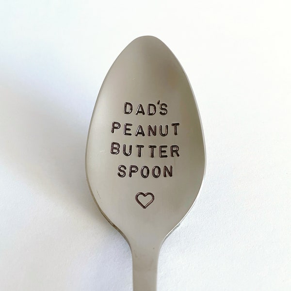 Dad’s Peanut Butter Spoon-Or YOUR Name-Dad Birthday-Father’s Day-Best Friend-Unique Personalized Gift -Can Be Used Daily-Boyfriend Gift-
