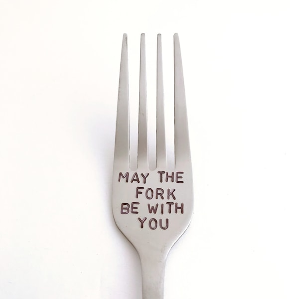 May The Fork Be With You-Hand Stamped Fork-Star Wars-Custom Stamped Boyfriend Gift-Star Wars-Best Selling Item-Personalized Engraved Fork