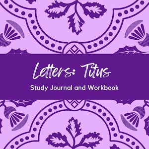 May include: Purple and white study journal and workbook with a floral design and the text "Letters: Titus" on the cover.