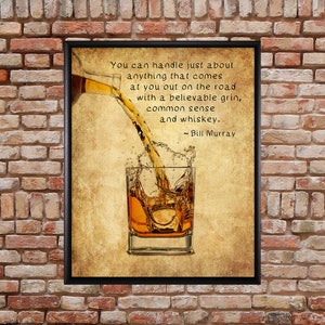 Bill Murray Quote, Whiskey Poster, Bar Art, Whiskey Print, Bill Murray Print Wall Art Home Decor  #vi992