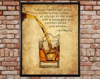 Bill Murray Quote, Whiskey Poster, Bar Art, Whiskey Print, Bill Murray Print Wall Art Home Decor  #vi992
