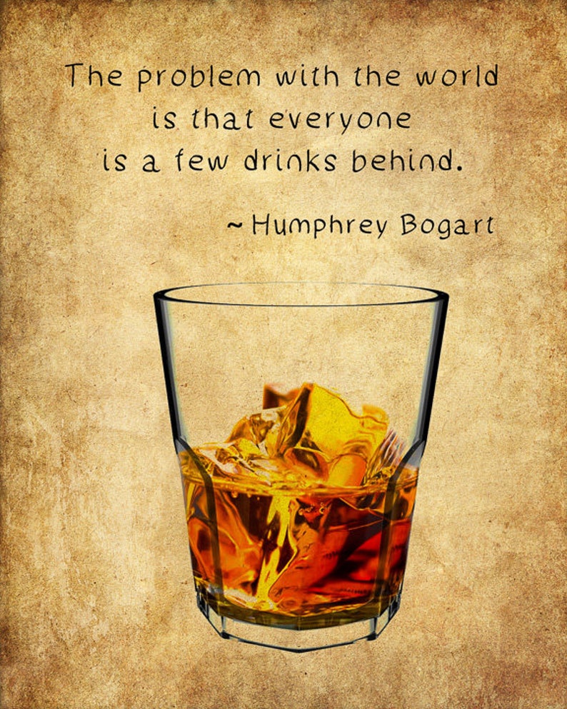Whiskey Poster Humphrey Bogart Quote Bar Art Whiskey Print Etsy