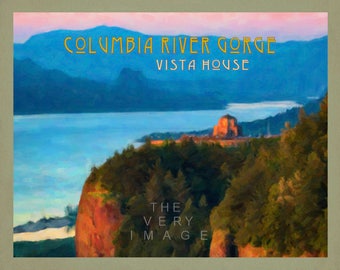 May include: A scenic view of the Columbia River Gorge Vista House with a blue sky and a river in the background. The text "COLUMBIA RIVER GORGE VISTA HOUSE THE VERY IMAGE" is printed on the image.