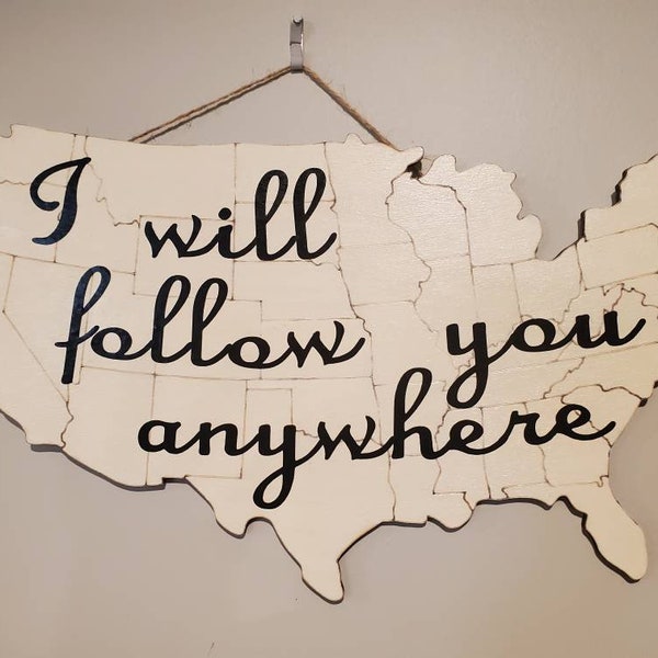 I will follow you anywhere sign; Love wall decor; USA wood map sign; love sign; travel decor; wall decor; picture collage decor; free ship