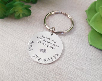 Custom Teacher Keychain - Custom "Thank You for Being Part of my Story" Hand Stamped Aluminum Key Chain