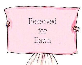 Reserved for Dawn