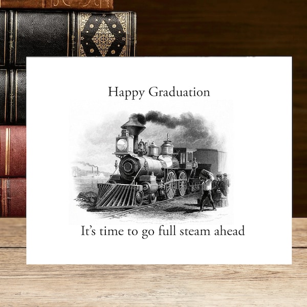 train card, graduation card, steam train card, graduation gifts, graduation gifts for him, happy graduation, graduation greeting card