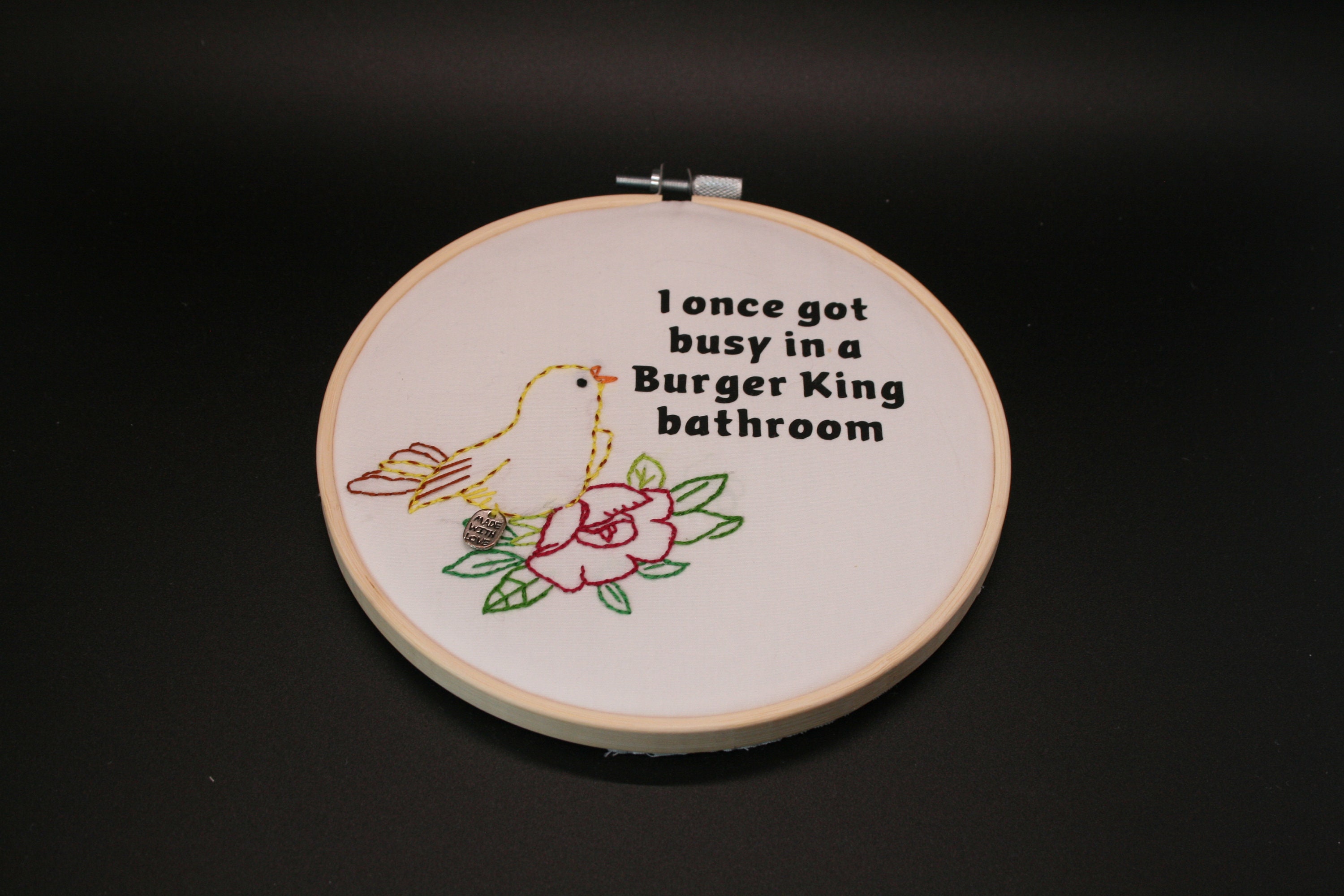 Original I Once Got Busy In A Burger King Bathroom Etsy
