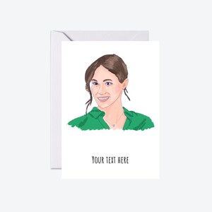 May include: A greeting card featuring a digital illustration of a woman with brown hair wearing a green shirt. The text "YOUR TEXT HERE" is printed below the illustration.