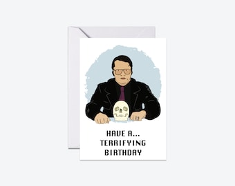 Garth Marenghi's Darkplace 'Have a terrifying birthday' - Birthday Card (Optional Personalisation)