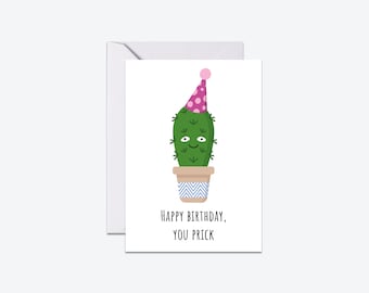 Cactus Happy Birthday You Prick - Birthday Card