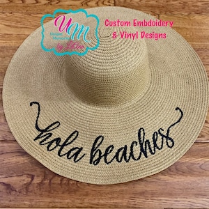 Hola Beaches Embroidered floppy Beach Hat, Personalized Straw Hat, Sun hat, Floppy hat, Beach Hat, Straw Beach Hat, Straw floppy hat, Cruise