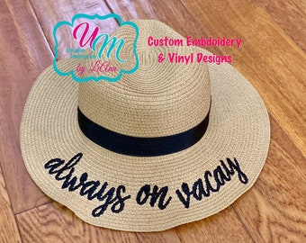 Always on Vacay Fedora, Sun hat, Embroidered hat, Beach Hat, Straw Beach Hat, Straw Fedora, Personalized Fedora, Adult Fedora, Panama Hat