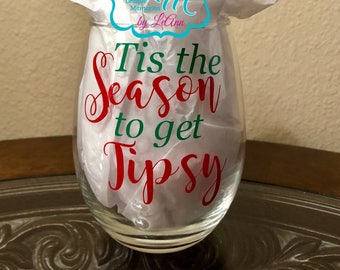 Tis the Season to get Tipsy Stemless Wine Glass, Christmas Wine glass, Stemless wine glass, Christmas Gift, Funny Wine Glass, Wine Lover