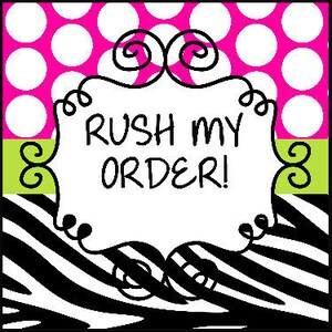 May include: A pink and green graphic with white polka dots and a zebra print pattern. The graphic has a white frame with the text "Rush My Order!" in black.