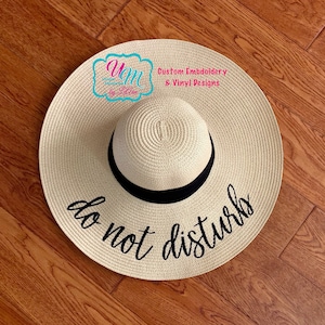 Do Not Disturb Embroidered floppy Beach Hat, Personalized Straw Hat, Sun hat, Floppy hat, Beach Hat, Straw floppy Beach Hat Straw Cruise hat