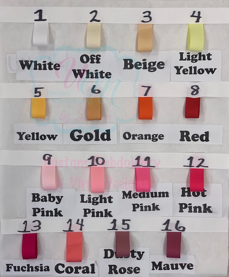 May include: A color chart with 16 different ribbon colors, numbered 1 through 16. The colors include white, off white, beige, light yellow, yellow, gold, orange, red, baby pink, light pink, medium pink, hot pink, fuchsia, coral, dusty rose, and mauve.