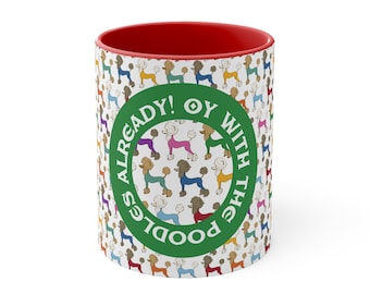 Gilmore Geïnspireerd - Accent Koffiemok, 11oz - Oye met de poedels al