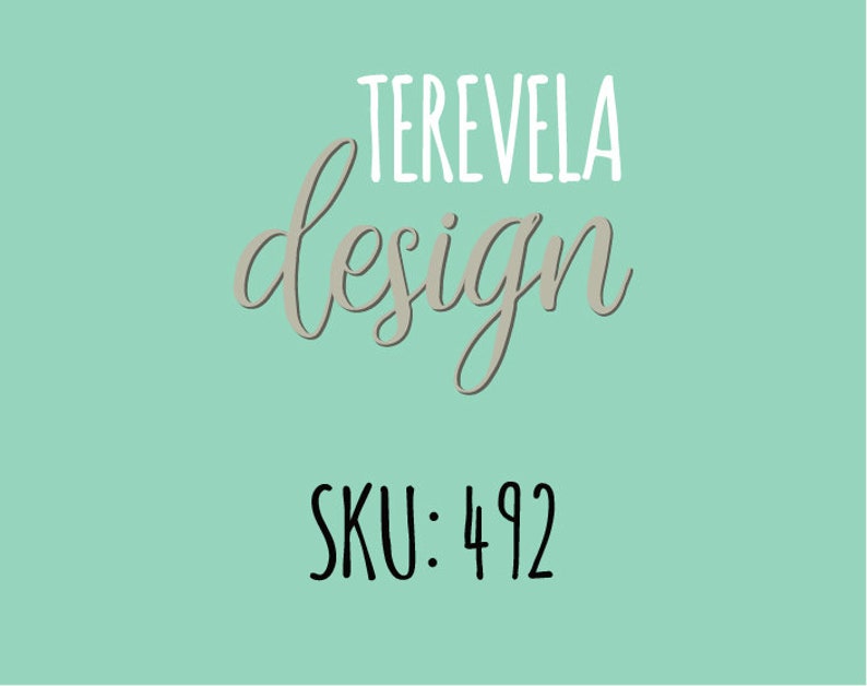 May include: A teal background with white text that reads "TEREVELA design" in a cursive font. Below the text is black text that reads "SKU: 492".