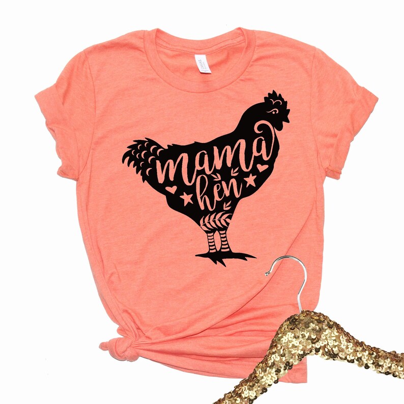 mama hen shirt