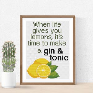 Gin and Tonic Cocktail Quote Cross Stitch Pattern