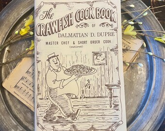 Vintage 1982 The Crawfish Cook Book by Dalmatian D. Dupre
